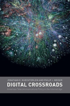 Paperback Digital Crossroads: American Telecommunications Policy in the Internet Age Book