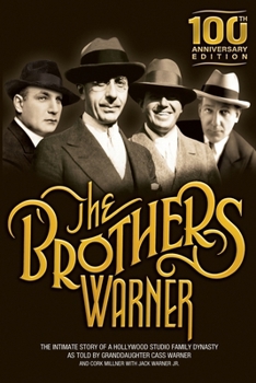 Paperback The Brothers Warner: 100th Anniversary Edition Book