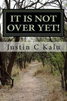 Paperback It is not over yet!: Only the truth shall set you free Book