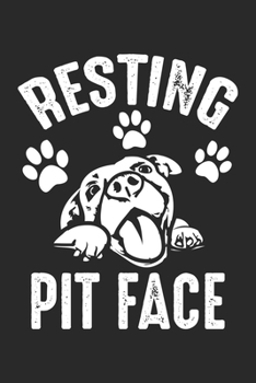 Resting Pit Face: Niedliche Pitbull Hund Liebe  Notizbuch liniert 120 Seiten für Notizen Zeichnungen Formeln Organizer Tagebuch