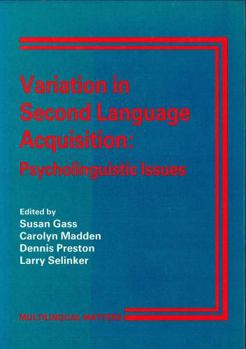 Paperback Variation in Second Language Acquisition: Psycholinguistic Issues (Multilingual Matters, 50) Book