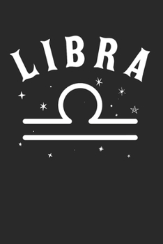 Paperback Libra Notebook - Birthday Journal Planner: Libra Zodiac Horoscope Organizer For Men Women Kids Blank Book
