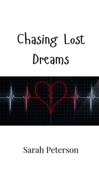 Hardcover Chasing Lost Dreams Book