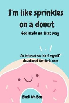 Paperback I'm like sprinkles on a donut: God made me that way Book