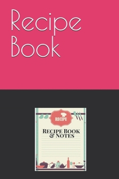 Paperback Recipe Book: Recipe List - 200 pages, 1 recipe per page, 6x9 Book