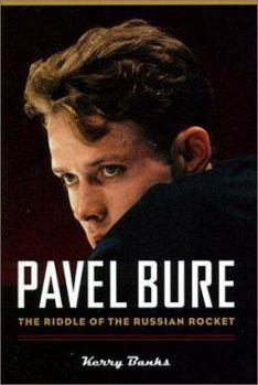 Paperback Pavel Bure: The Riddle of the Russian Rocket Book