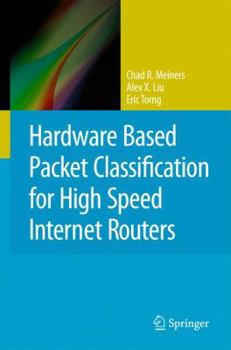 Hardcover Hardware Based Packet Classification for High Speed Internet Routers Book