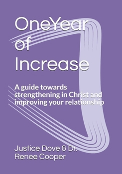 Paperback One Year of Increase: A guide towards strengthening in Christ and improving your relationship with God Book