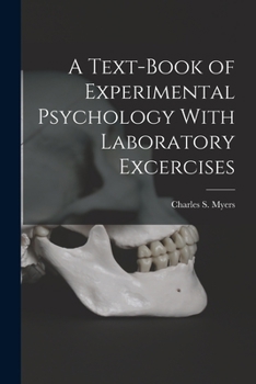 Paperback A Text-Book of Experimental Psychology With Laboratory Excercises Book
