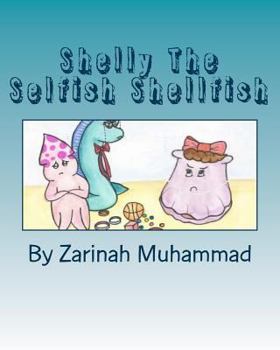 Paperback Shelly The Selfish Shellfish Book