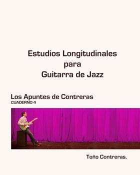 Paperback Estudios Longitudinales para Guitarra de Jazz [Spanish] Book