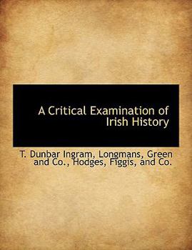 Paperback A Critical Examination of Irish History Book