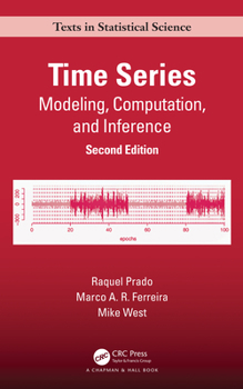 Hardcover Time Series: Modeling, Computation, and Inference, Second Edition Book