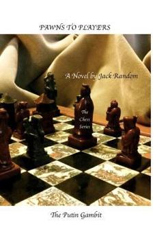 Paperback Pawns to Players: The Putin Gambit Book