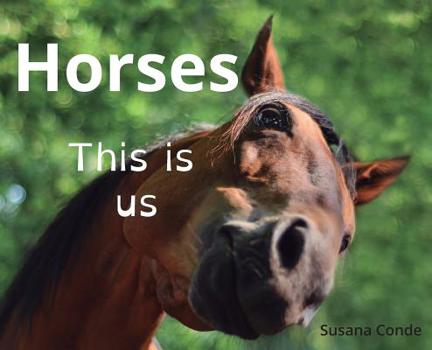 Hardcover Horses: This is us Book