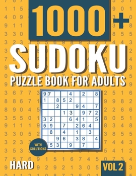 Paperback Sudoku Puzzle Book for Adults: 1000+ Hard Sudoku Puzzles with Solutions - Vol. 2 Book