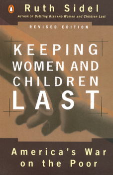 Paperback Keeping Women and Children Last: America's War on the Poor, Revised Edition Book
