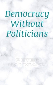 Paperback Democracy Without Politicians Book