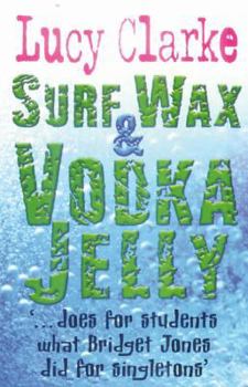 Paperback Surf Wax & Vodka Jelly Book