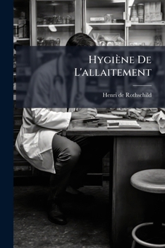 Paperback Hygiène De L'allaitement [French] Book