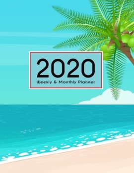 Paperback 2020 Planner Weekly & Monthly 8.5x11 Inch: Beach Clear Cartoon One Year Weekly and Monthly Planner + Calendar Views Book