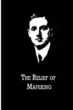 Paperback The Relief Of Mafeking Book