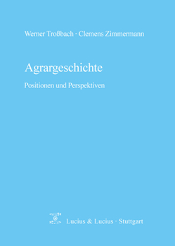 Hardcover Agrargeschichte: Positionen Und Perspektiven [German] Book