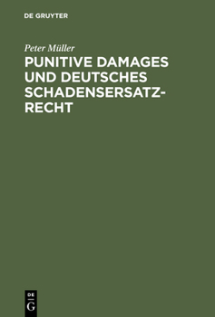 Hardcover Punitive Damages und deutsches Schadensersatzrecht [German] Book