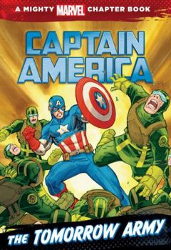 Paperback A Mighty Marvel Chapter Book: Captain America - Tomorrow Army Book