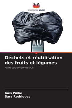 Paperback Déchets et réutilisation des fruits et légumes [French] Book