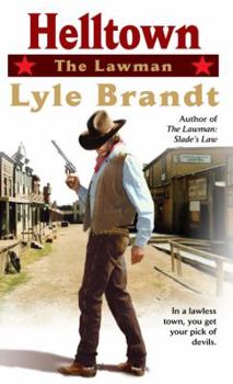 The Lawman: Helltown - Book #3 of the Lawman