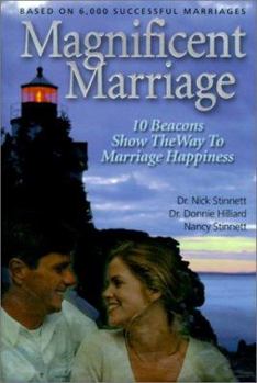 Hardcover Magnificent Marriage: 10 Beacons Show the Way to Marriage Happiness Book