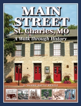 Paperback Main Street St. Charles: A Walk Through History Book