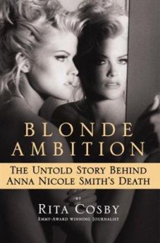Hardcover Blonde Ambition: The Untold Story Behind Anna Nicole Smith's Death Book