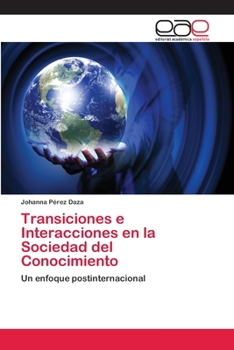 Paperback Transiciones e Interacciones en la Sociedad del Conocimiento [Spanish] Book