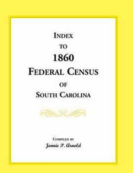 Paperback Index to 1860 Federal Census of South Carolina Book