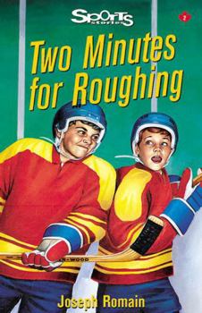 Paperback Two Minutes for Roughing (Lorimer Sports Stories) Book