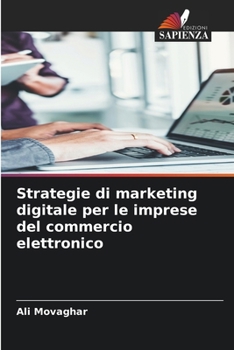Paperback Strategie di marketing digitale per le imprese del commercio elettronico [Italian] Book