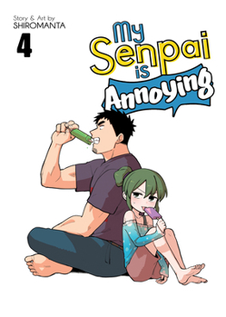 Paperback My Senpai Is Annoying Vol. 4 Book