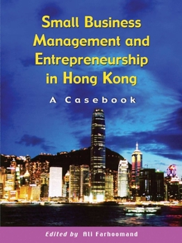 Paperback Small Business Management and Entrepreneurship in Hong Kong: A Casebook Book