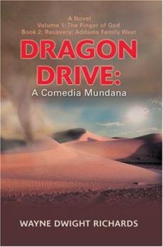 Paperback Dragon Drive: A Comedia Mundana: Volume 1: The Finger of God Book