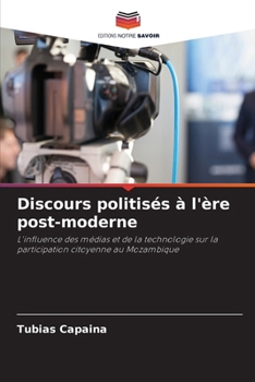 Discours politisés à l'ère post-moderne (French Edition)