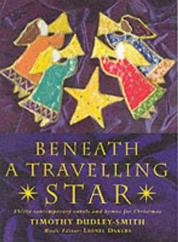 Spiral-bound Beneath a Travelling Star: Thirty Contemporary Carols and Hymns for Christmas Book