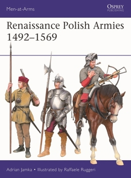 Paperback Renaissance Polish Armies 1492-1569 Book