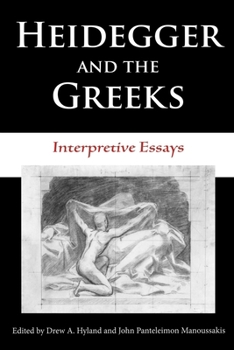Paperback Heidegger and the Greeks: Interpretive Essays Book