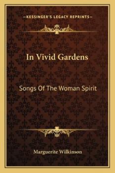 In Vivid Gardens: Songs of the Woman Spirit