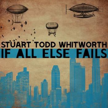 If All Else Fails