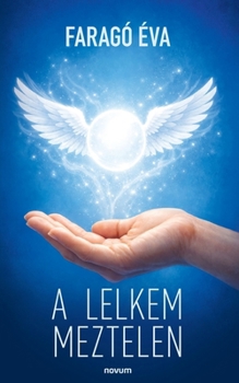 Paperback A lelkem meztelen [Hungarian] Book