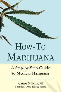 Paperback How-To Marijuana: A Step-By-Step Guide to Medical Marijuana Book