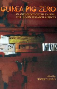 Paperback Guinea Pig Zero: An Anthology of the Journal for Human Research Subjects Book